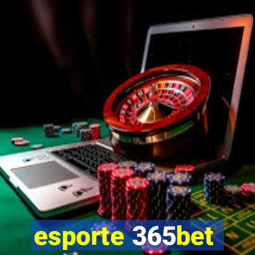 esporte 365bet